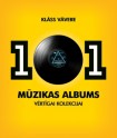 Klāss Vāvere. 101 mūzikas albums vērtīgai kolekcijai